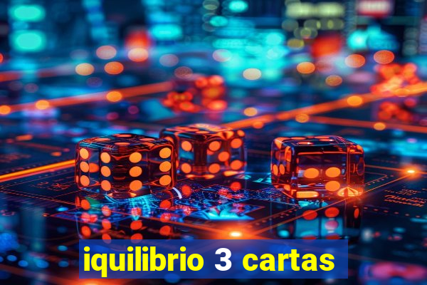 iquilibrio 3 cartas